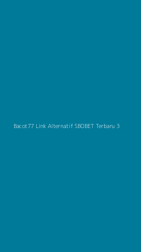 Tampilan Antarmuka Aplikasi Bacot77 Link Alternatif Sbobet Terbaru - 3