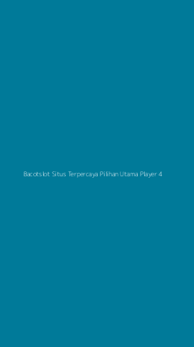 Tampilan Antarmuka Aplikasi Bacotslot Situs Terpercaya Pilihan Utama Player - 4