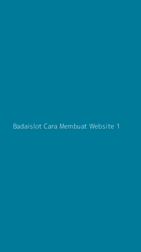 Tampilan Antarmuka Aplikasi Badaislot Cara Membuat Website - 1
