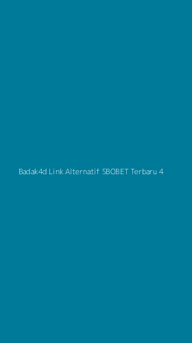 Tampilan Antarmuka Aplikasi Badak4d Link Alternatif Sbobet Terbaru - 4