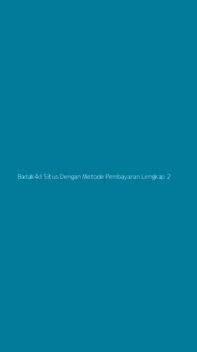 Tampilan Antarmuka Aplikasi Badak4d Situs Dengan Metode Pembayaran Lengkap - 2