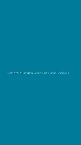 Tampilan Antarmuka Aplikasi Badut69 Kumpulan Game Slot Gacor Terbaik - 4