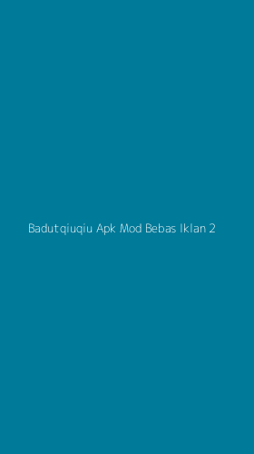 Tampilan Antarmuka Aplikasi Badutqiuqiu Apk Mod Bebas Iklan - 2