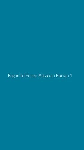 Tampilan Antarmuka Aplikasi Bagon4d Resep Masakan Harian - 1