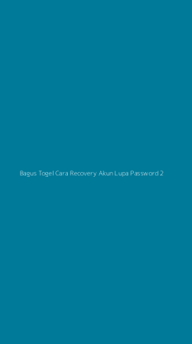 Tampilan Antarmuka Aplikasi Bagus Togel Cara Recovery Akun Lupa Password - 2