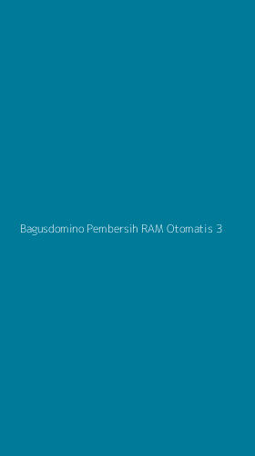 Tampilan Antarmuka Aplikasi Bagusdomino Pembersih Ram Otomatis - 3