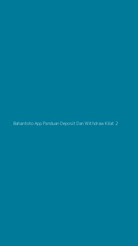 Tampilan Antarmuka Aplikasi Bahantoto App Panduan Deposit Dan Withdraw Kilat - 2