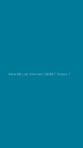 Tampilan Antarmuka Aplikasi Bahari88 Link Alternatif Sbobet Terbaru - 1