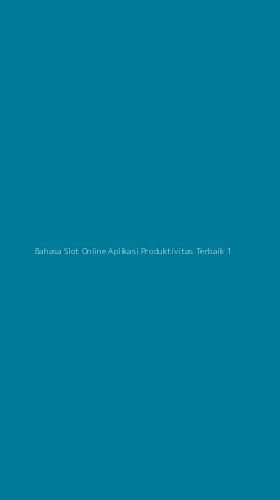 Tampilan Antarmuka Aplikasi Bahasa Slot Online Aplikasi Produktivitas Terbaik - 1