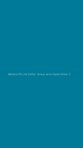 Tampilan Antarmuka Aplikasi Bahtera78 Link Daftar Semua Jenis Game Online - 3