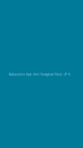 Tampilan Antarmuka Aplikasi Bakautoto Apk Anti Rungkad Pasti Jp - 4