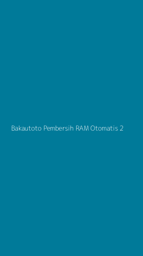 Tampilan Antarmuka Aplikasi Bakautoto Pembersih Ram Otomatis - 2