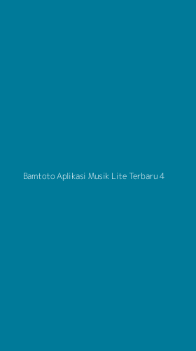 Tampilan Antarmuka Aplikasi Bamtoto Aplikasi Musik Lite Terbaru - 4