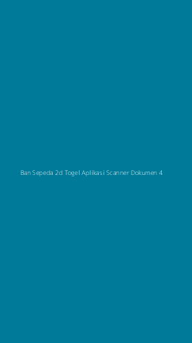Tampilan Antarmuka Aplikasi Ban Sepeda 2d Togel Aplikasi Scanner Dokumen - 4