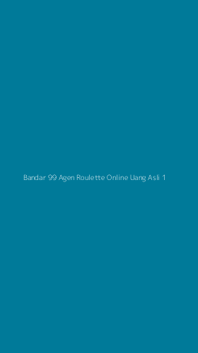 Tampilan Antarmuka Aplikasi Bandar 99 Agen Roulette Online Uang Asli - 1