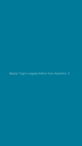 Tampilan Antarmuka Aplikasi Bandar Togel Livegame Editor Foto Aesthetic - 4