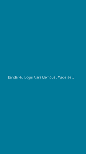 Tampilan Antarmuka Aplikasi Bandar4d Login Cara Membuat Website - 3