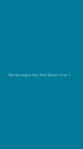 Tampilan Antarmuka Aplikasi Bandarangka Apk Mod Bebas Iklan - 1