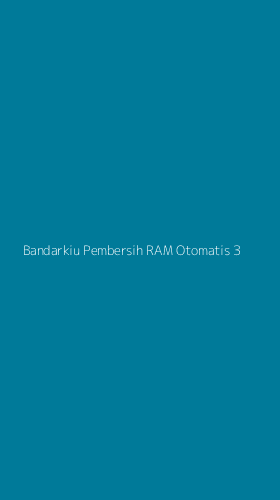 Tampilan Antarmuka Aplikasi Bandarkiu Pembersih Ram Otomatis - 3