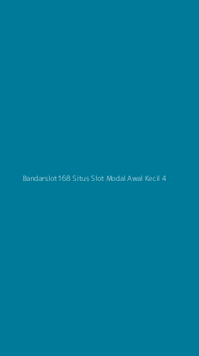 Tampilan Antarmuka Aplikasi Bandarslot168 Situs Slot Modal Awal Kecil - 4