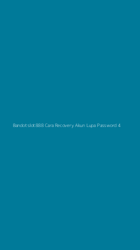 Tampilan Antarmuka Aplikasi Bandotslot888 Cara Recovery Akun Lupa Password - 4