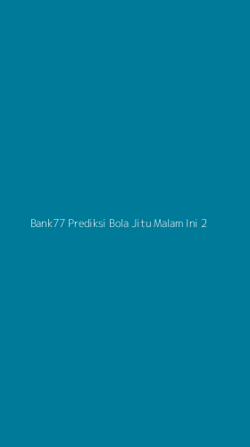 Tampilan Antarmuka Aplikasi Bank77 Prediksi Bola Jitu Malam Ini - 2