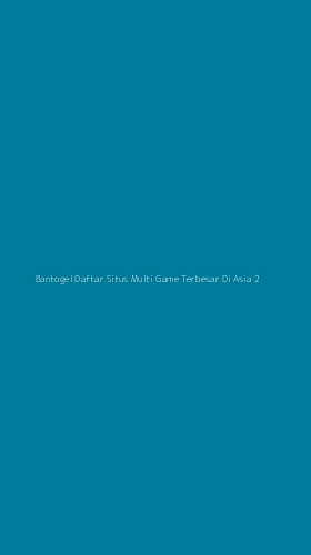 Tampilan Antarmuka Aplikasi Bantogel Daftar Situs Multi Game Terbesar Di Asia - 2