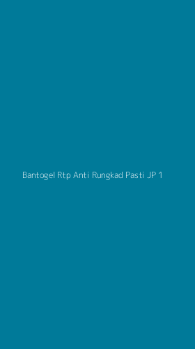 Tampilan Antarmuka Aplikasi Bantogel Rtp Anti Rungkad Pasti Jp - 1