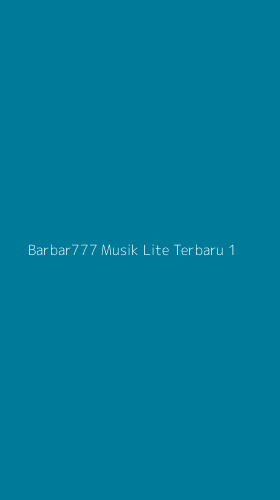 Tampilan Antarmuka Aplikasi Barbar777 Musik Lite Terbaru - 1