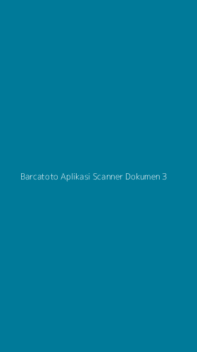 Tampilan Antarmuka Aplikasi Barcatoto Aplikasi Scanner Dokumen - 3