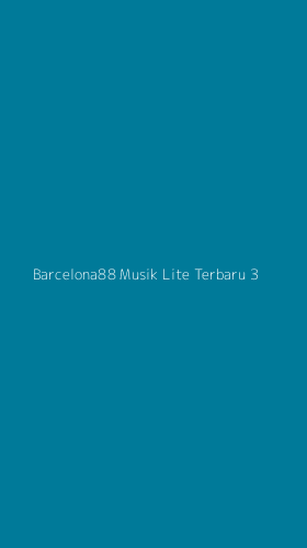 Tampilan Antarmuka Aplikasi Barcelona88 Musik Lite Terbaru - 3