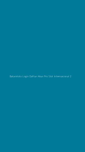 Tampilan Antarmuka Aplikasi Batamtoto Login Daftar Akun Pro Slot Internasional - 2