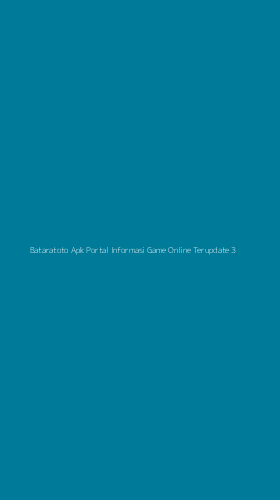 Tampilan Antarmuka Aplikasi Bataratoto Apk Portal Informasi Game Online Terupdate - 3
