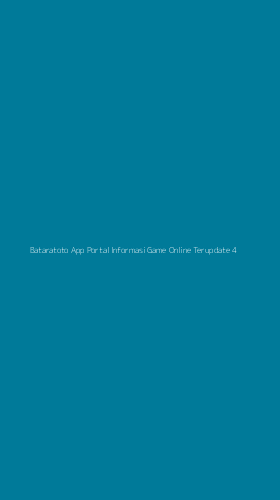 Tampilan Antarmuka Aplikasi Bataratoto App Portal Informasi Game Online Terupdate - 4