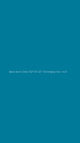 Tampilan Antarmuka Aplikasi Bataratoto Data Sgp Hk Sdy Terlengkap Hari Ini - 4