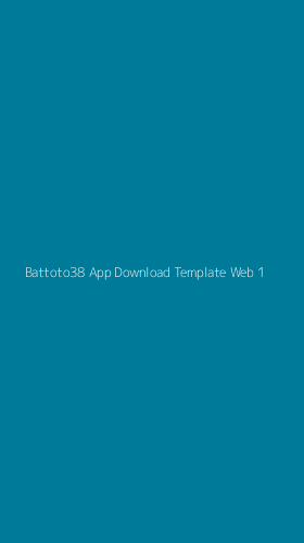 Tampilan Antarmuka Aplikasi Battoto38 App Download Template Web - 1