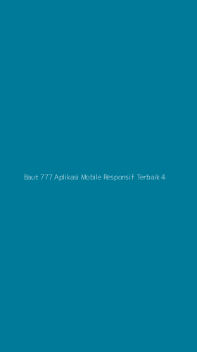 Tampilan Antarmuka Aplikasi Baut 777 Aplikasi Mobile Responsif Terbaik - 4