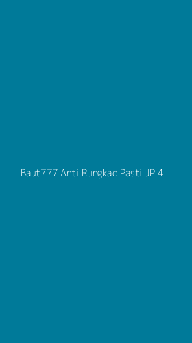 Tampilan Antarmuka Aplikasi Baut777 Anti Rungkad Pasti Jp - 4