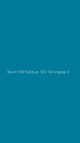 Tampilan Antarmuka Aplikasi Bavet198 Panduan Seo Terlengkap - 4