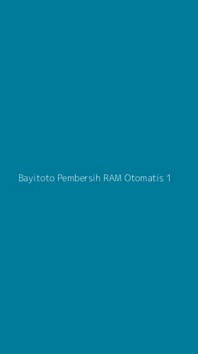 Tampilan Antarmuka Aplikasi Bayitoto Pembersih Ram Otomatis - 1