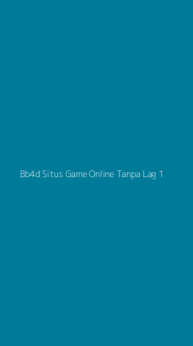 Tampilan Antarmuka Aplikasi Bb4d Situs Game Online Tanpa Lag - 1