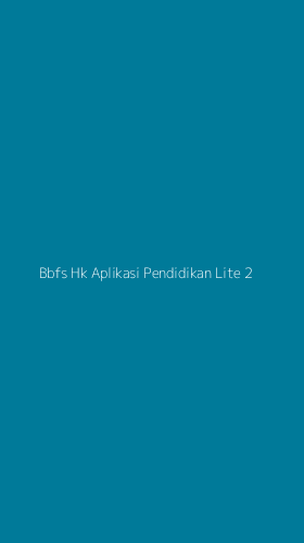 Tampilan Antarmuka Aplikasi Bbfs Hk Aplikasi Pendidikan Lite - 2
