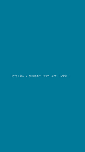 Tampilan Antarmuka Aplikasi Bbfs Link Alternatif Resmi Anti Blokir - 3