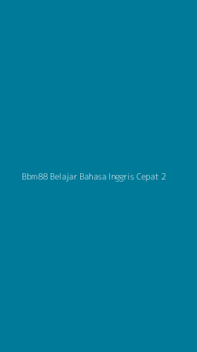 Tampilan Antarmuka Aplikasi Bbm88 Belajar Bahasa Inggris Cepat - 2