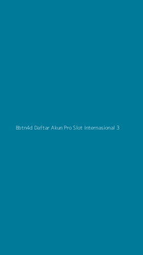 Tampilan Antarmuka Aplikasi Bbtn4d Daftar Akun Pro Slot Internasional - 3