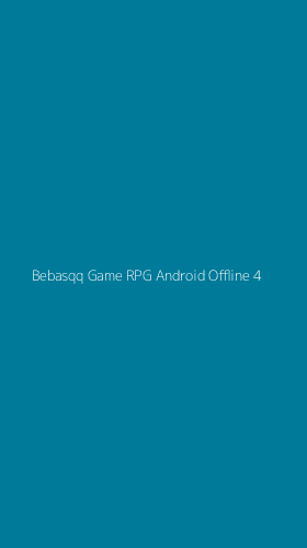 Tampilan Antarmuka Aplikasi Bebasqq Game Rpg Android Offline - 4