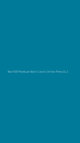 Tampilan Antarmuka Aplikasi Bee188 Panduan Main Casino Online Pemula - 2