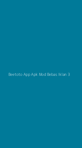 Tampilan Antarmuka Aplikasi Beetoto App Apk Mod Bebas Iklan - 3