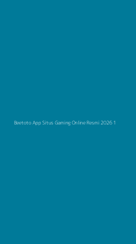 Tampilan Antarmuka Aplikasi Beetoto App Situs Gaming Online Resmi 2026 - 1
