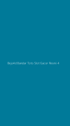 Tampilan Antarmuka Aplikasi Bejo4d Bandar Toto Slot Gacor Resmi - 4